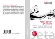 Robert Bonner (Politician) kitap kapağı