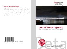 Bookcover of So Evil, So Young (Film)