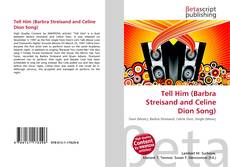 Buchcover von Tell Him (Barbra Streisand and Celine Dion Song)