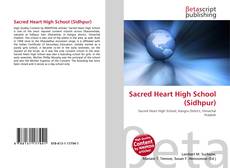 Sacred Heart High School (Sidhpur) kitap kapağı