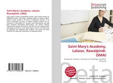 Bookcover of Saint Mary's Academy, Lalazar, Rawalpindi. (SMA)
