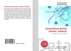 Buchcover von Sacred Heart School (Fowler, Indiana)