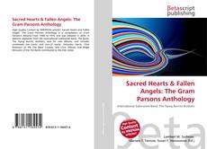 Sacred Hearts & Fallen Angels: The Gram Parsons Anthology的封面