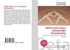 Bookcover of NECW Triple Crown Heavyweight Championship