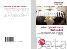 Portada del libro de Adam Opel AG Werke Bochum II/III