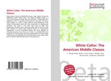 Bookcover of White Collar: The American Middle Classes