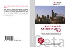 Bookcover of Adams Township (Champaign County, Ohio)