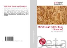 Bookcover of Rahul Singh (Comic Book Character)