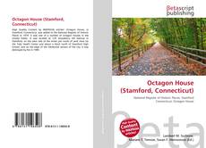 Bookcover of Octagon House (Stamford, Connecticut)