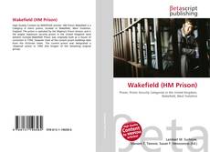 Bookcover of Wakefield (HM Prison)