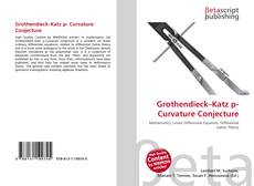 Bookcover of Grothendieck–Katz p- Curvature Conjecture
