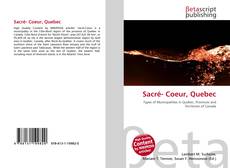 Bookcover of Sacré- Coeur, Quebec
