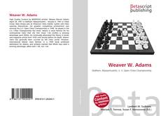 Bookcover of Weaver W. Adams