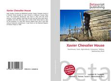 Bookcover of Xavier Chevalier House
