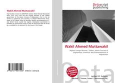 Couverture de Wakil Ahmed Muttawakil