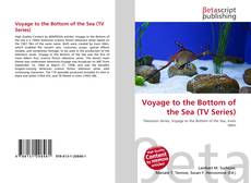 Bookcover of Voyage to the Bottom of the Sea (TV Series)