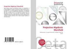 Portada del libro de Projective Algebraic Manifold