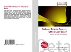 Couverture de Sad and Painful Search: Office Lady Essay