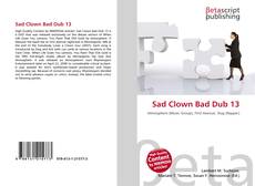 Capa do livro de Sad Clown Bad Dub 13 