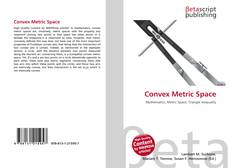 Borítókép a  Convex Metric Space - hoz