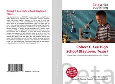 Buchcover von Robert E. Lee High School (Baytown, Texas)