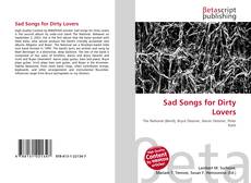 Portada del libro de Sad Songs for Dirty Lovers