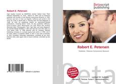 Bookcover of Robert E. Petersen