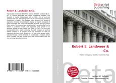 Bookcover of Robert E. Landweer & Co.