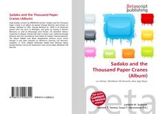 Borítókép a  Sadako and the Thousand Paper Cranes (Album) - hoz