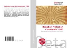 Bookcover of Radiation Protection Convention, 1960