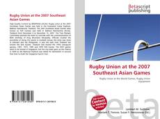 Rugby Union at the 2007 Southeast Asian Games kitap kapağı