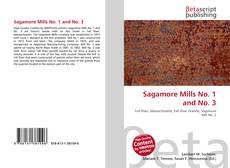 Bookcover of Sagamore Mills No. 1 and No. 3