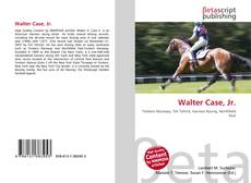 Portada del libro de Walter Case, Jr.