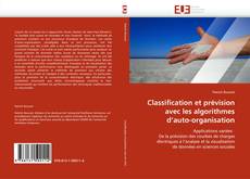 Bookcover of Classification et prévision avec les algorithmes d'auto-organisation