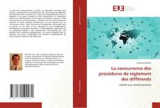 Buchcover von La concurrence des procédures de règlement des différends