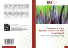Portada del libro de Comment le stress hydrique influence les COV biogéniques?
