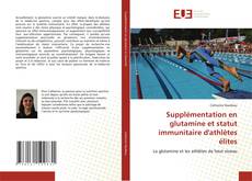 Capa do livro de Supplémentation en glutamine et statut immunitaire d'athlètes élites 