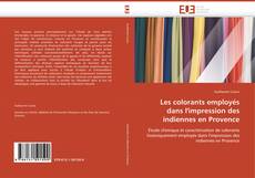 Capa do livro de Les colorants employés dans l'impression des indiennes en Provence 