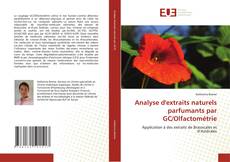 Couverture de Analyse d'extraits naturels parfumants par GC/Olfactométrie