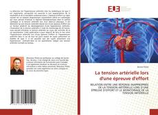 Bookcover of La tension artérielle lors d'une épreuve d'effort