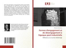 Bookcover of Formes d'engagement et de désengagement à l'époque post-industrielle