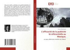 Bookcover of L’efficacité de la publicité bi-référentielle au Mexique,