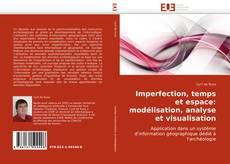 Buchcover von Imperfection, temps et espace: modélisation, analyse et visualisation