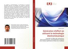 Capa do livro de Génération d'effort en utilisant la technologie électromécanique 