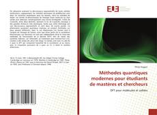 Couverture de Méthodes quantiques modernes pour étudiants de mastères et chercheurs