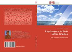 Buchcover von Esquisse pour un Etat-Nation tchadien