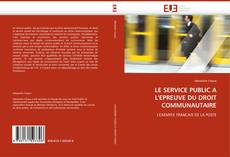 Buchcover von LE SERVICE PUBLIC A L''EPREUVE DU DROIT COMMUNAUTAIRE