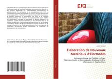 Elaboration de Nouveaux Matériaux d'Electrodes kitap kapağı