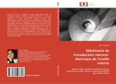 Buchcover von Machinerie de transduction mécano-électrique de l’oreille interne