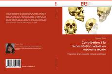 Bookcover of Contribution à la reconstitution faciale en médecine légale